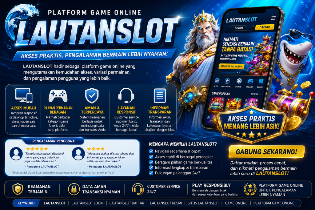 LAUTANSLOT: Platform Game Online dengan Akses Praktis dan Pengalaman Bermain yang&nbsp;Nyaman