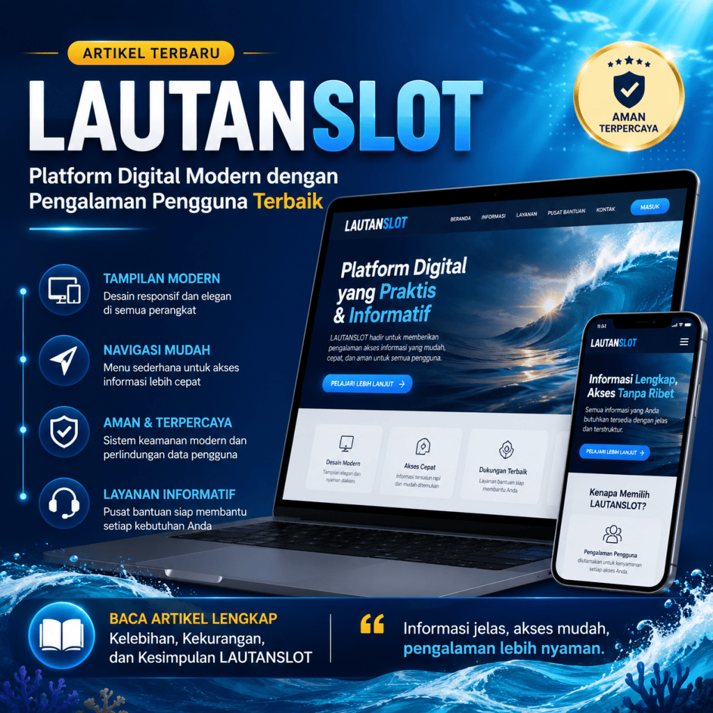 LAUTANSLOT: Mengenal Platform Digital dengan Tampilan Modern dan Pengalaman Pengguna yang&nbsp;Praktis
