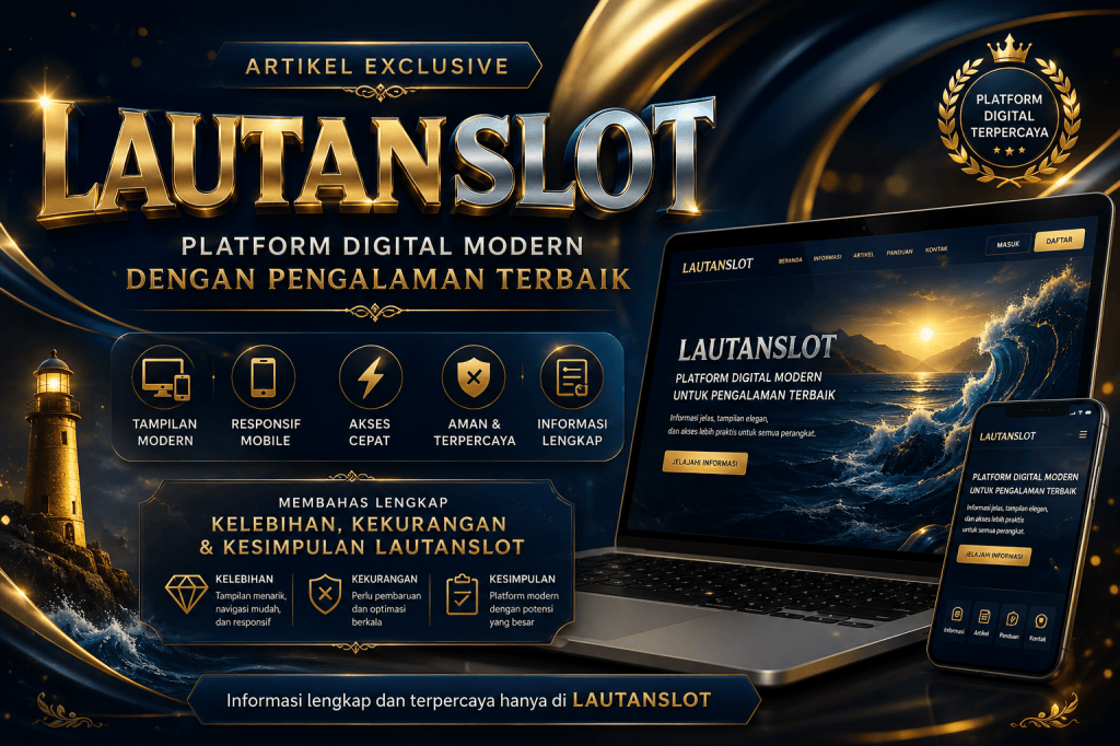 LAUTANSLOT: Platform Digital dengan Tampilan Modern dan Pengalaman Pengguna yang&nbsp;Praktis