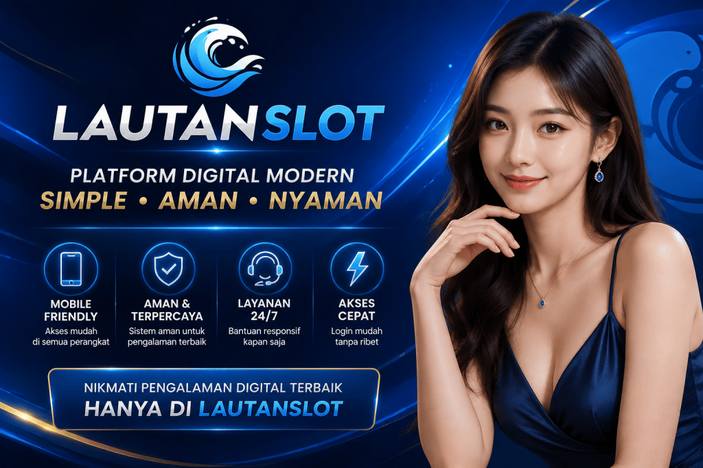 LAUTANSLOT: Platform Hiburan Digital Modern dengan Fokus pada Kenyamanan&nbsp;Pengguna
